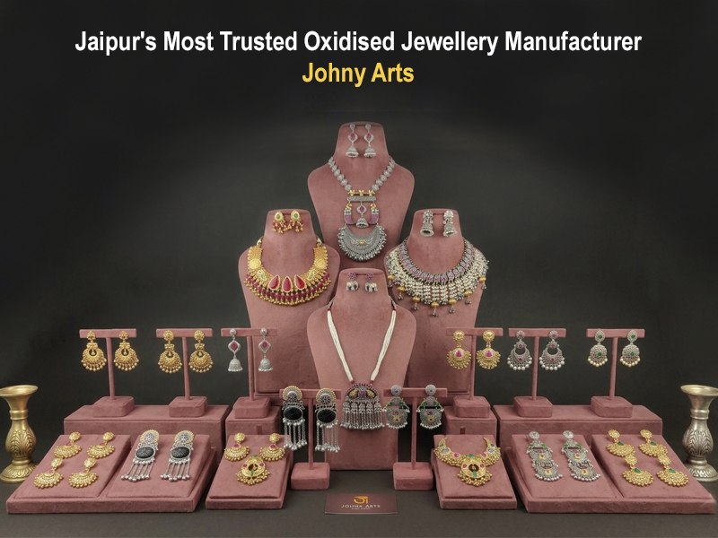 Why Johny Arts Jaipur is the Premium Oxidised Jewellery Manufacturer for Your Business